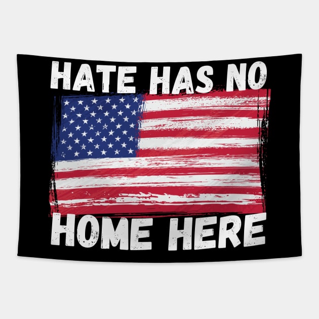 Hate Has No Home Here Tapestry by Murray's Apparel