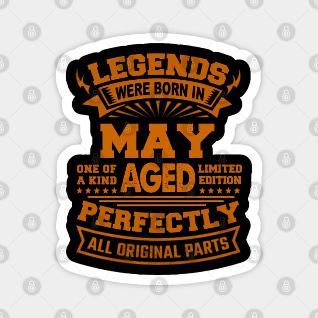 Legends Were Born in May Magnet by BambooBox