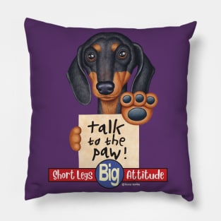 Funny doxie cute awesome great Dachshund with Attitude Pillow