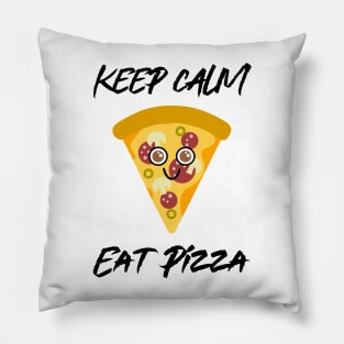 KEEP Calm And Eat Pepperoni Pizza Pillow
