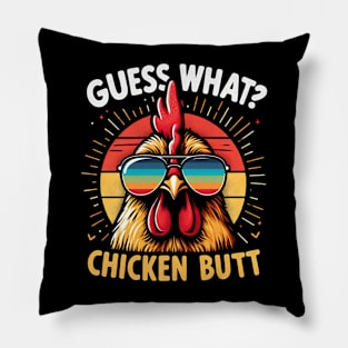 Guess What Chicken Butt Pillow