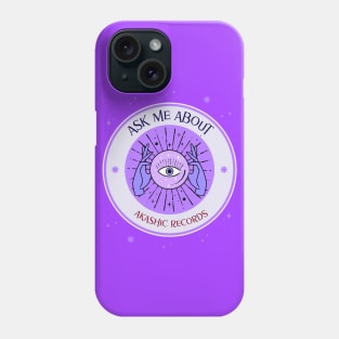 Ask me about akashic records for reader or psychic medium Phone Case