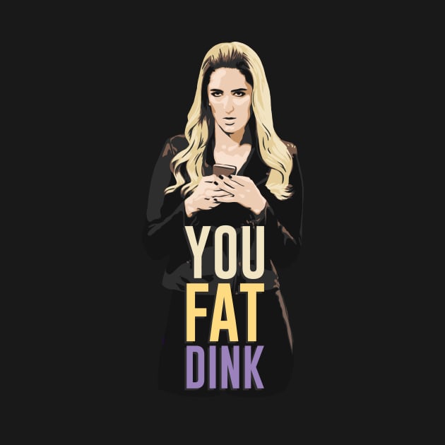 You Fat Dink by polliadesign