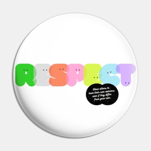 Sending Positive Vibes: Respect Pin