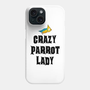 Crazy Parrot Lady Phone Case