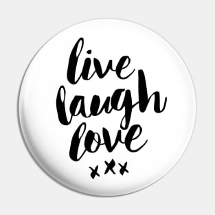 Live Laugh Love Pin