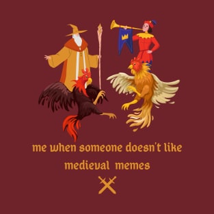 Funny Medieval Meme T-Shirt