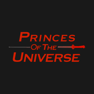 Princes of the Universe T-Shirt