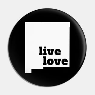 New Mexico - Live Love New Mexico Pin