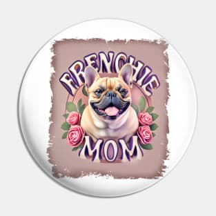 Frenchie Mom French Bulldog Pin