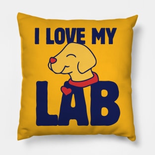 I love my Lab Pillow