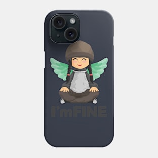 I'm Fine Phone Case