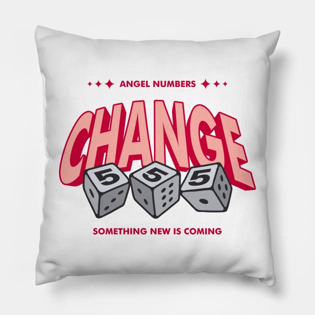 Angel Numbers 555 Change word lettering art Pillow by idbihevier