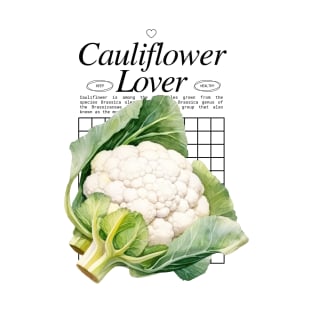 Cauliflower Lover - Veggies Power T-Shirt