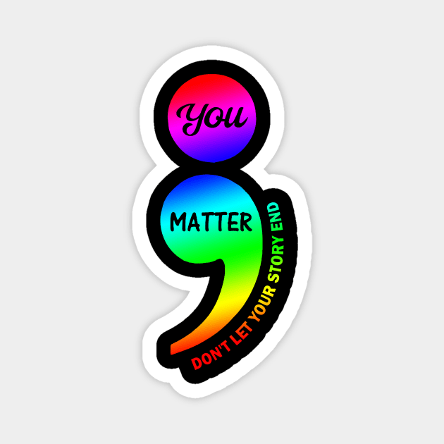 Semicolon Mental Health Awareness Magnet by Ortizhw