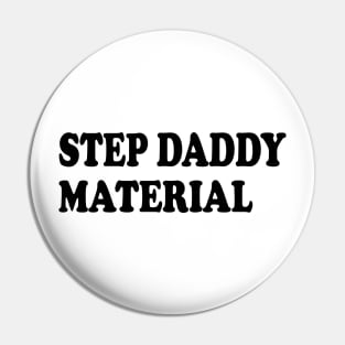 step daddy material Pin