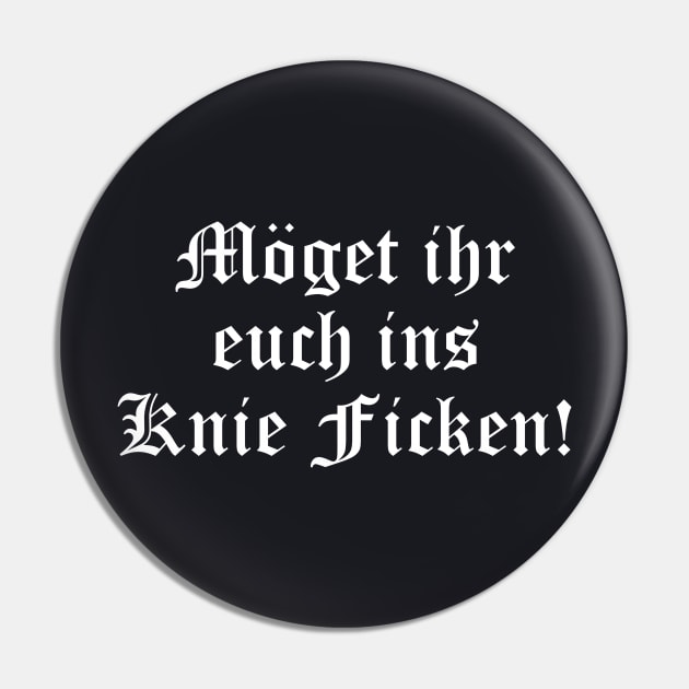 Ins Knie ficken sarkastischer Spruch Provokation Pin by Foxxy Merch