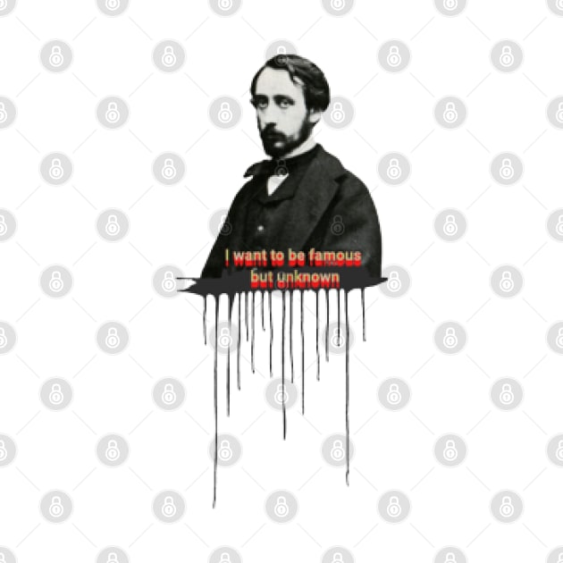 Quote for Edgar Degas, I want to be famous but unknown by KoumlisArt