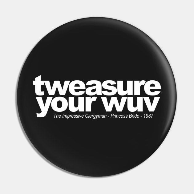 tweasure your wuv Pin by ToddPierce