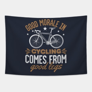 Good Morale In Cycling Comes From Good Legs Tapestry