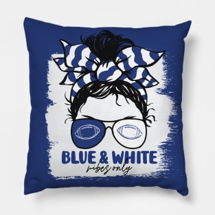 Blue and White Vibes Only Football Mom Messy Hair Gameday Pillow