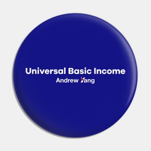 Universal Basic Income - Andrew Yang for President Pin