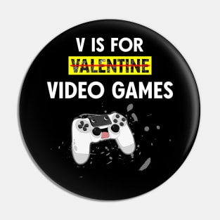 Valentine's Day is my game Pin