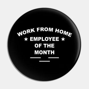 Work From Home Employee Of The Month Pin