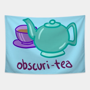 Obscuri-TEA Tapestry