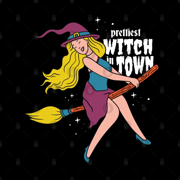 Prettiest Witch In Town by Safdesignx