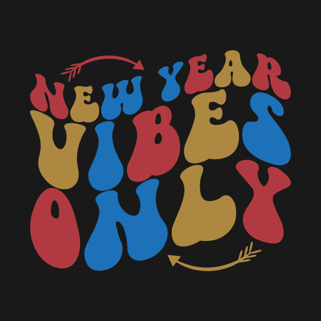 Retro New Year 2023, New Year Vibes Only by mcoshop