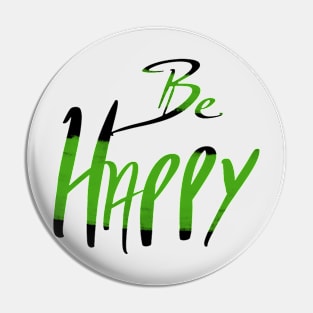 Be Happy Pin