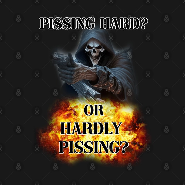 pissing hard or hardly pissing by InMyMentalEra