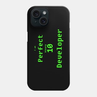 perfect 10 developer Phone Case