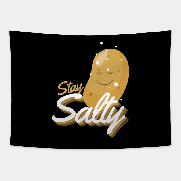 Stay Salty Funny Salty Potato Tapestry by DesignArchitect