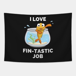 I Love Fintastic Job - Scuba Diving Funny Dive Lovers Gift - Gifts for Scuba Divers and Ocean Lovers Tapestry