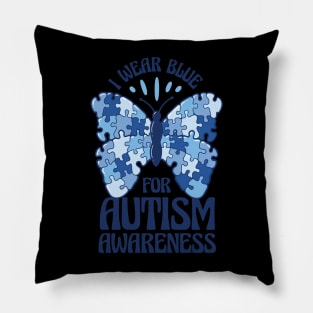 I wear blue for autism awareness autism gift Pillow