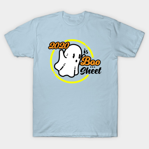 Disover 2020 is Boo Sheet O&Y - 2020 - T-Shirt