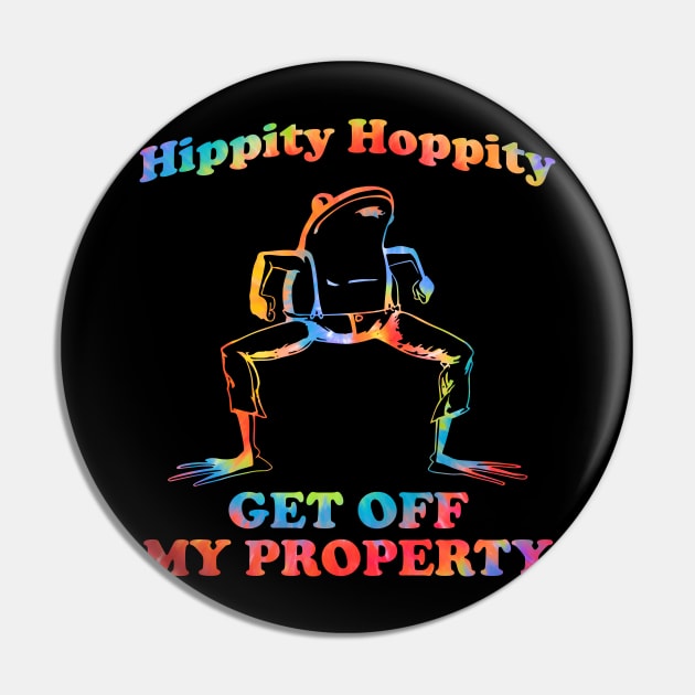 Hippity Hoppity Get Off My Property Pin by InvaderWylie