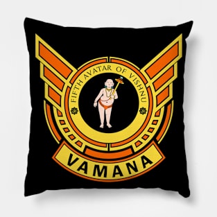 VAMANA - LIMITED EDITION Pillow