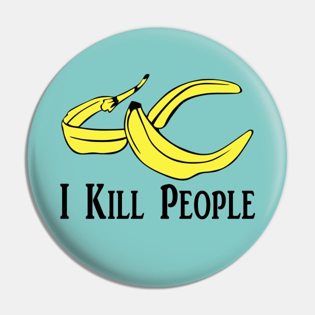 Banana Killer Pin by SandraKC