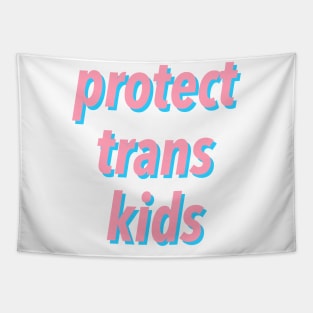 protect trans kids 🏳️‍🌈 Tapestry