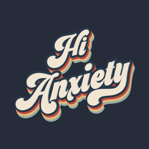 Hi Anxiety by rydrew