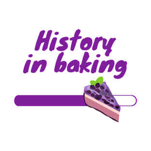 History In Baking - Pie T-Shirt