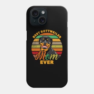 Best Rottweiler Mom Ever Phone Case