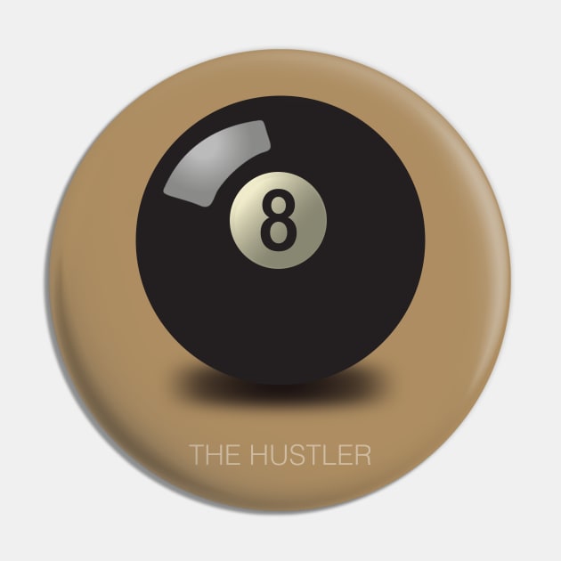 The Hustler - Alternative Movie Poster Pin by MoviePosterBoy
