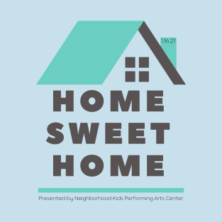 Home Sweet Home T-Shirt