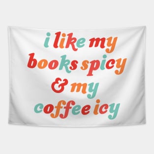 i like my books spicy and my coffee icy Tapestry