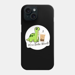 Boba Lover It's a Boba World Dinosaur Brontosaurus Phone Case