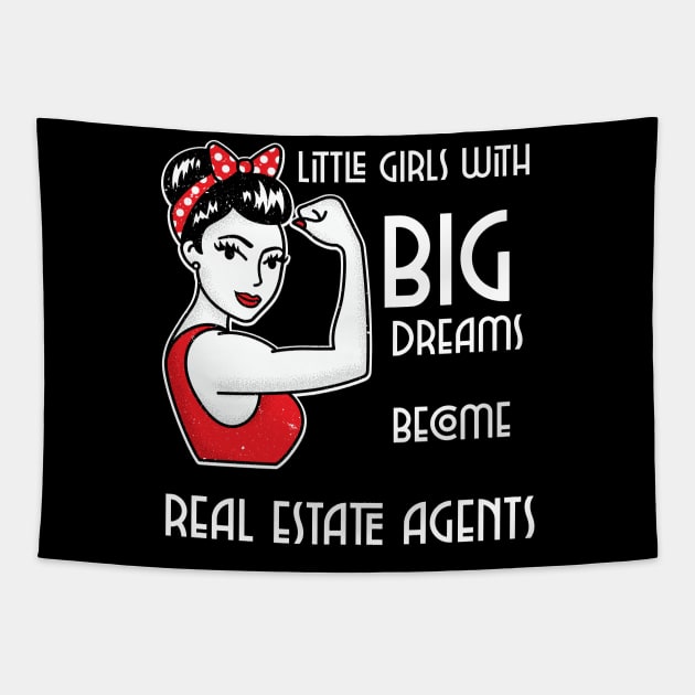 Little girls with big dreams become Real Estate Agents Tapestry by The Favorita